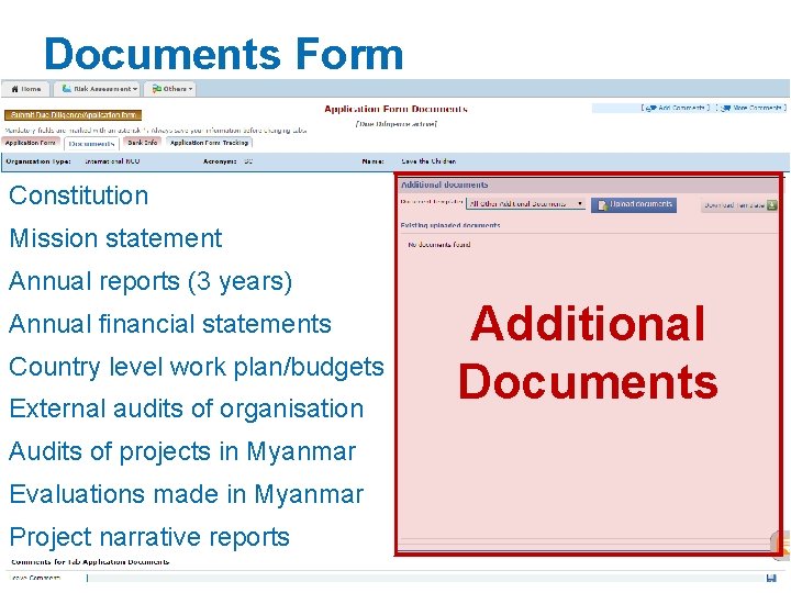 Documents Form Constitution Mission statement Annual reports (3 years) Annual financial statements Country level Documents Form Constitution Mission statement Annual reports (3 years) Annual financial statements Country level