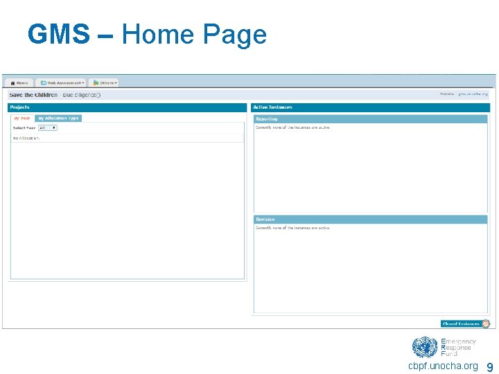 GMS – Home Page cbpf. unocha. org 9 GMS – Home Page cbpf. unocha. org 9