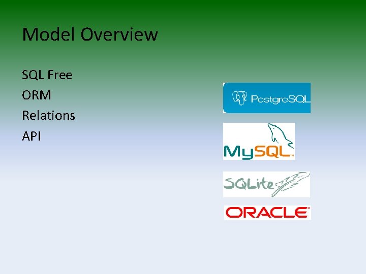 Model Overview SQL Free ORM Relations API 