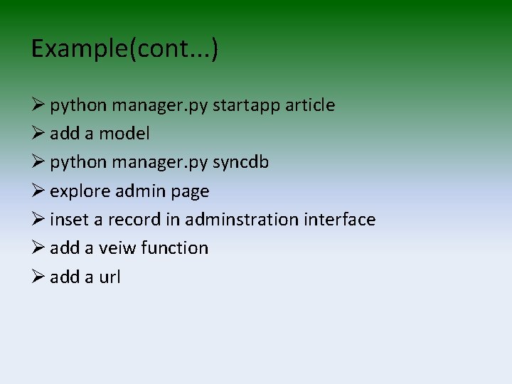 Example(cont. . . ) Ø python manager. py startapp article Ø add a model