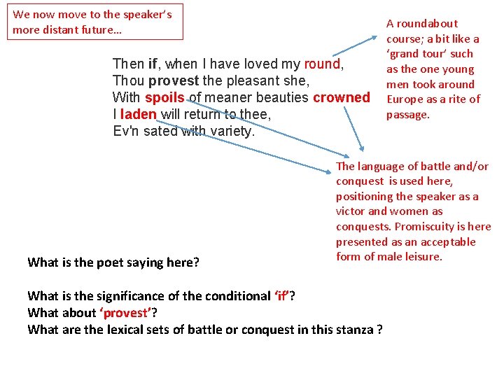 We now move to the speaker’s more distant future… A roundabout course; a bit