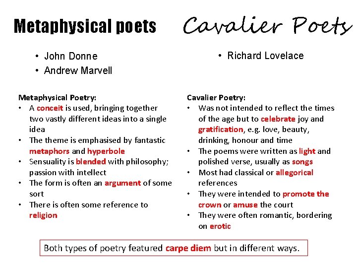 Metaphysical poets • John Donne • Andrew Marvell Metaphysical Poetry: • A conceit is