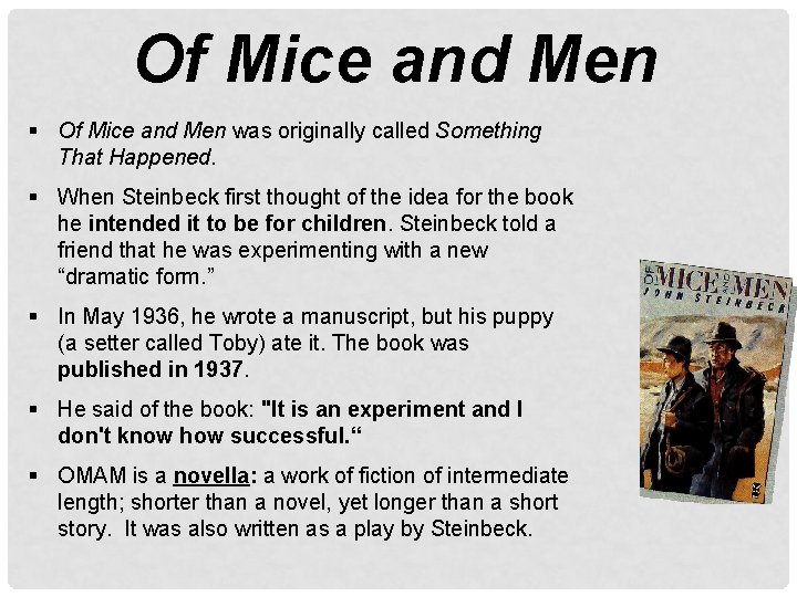 Of Mice and Men § Of Mice and Men was originally called Something That