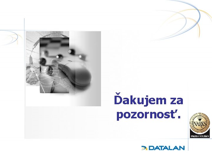 Ďakujem za pozornosť. 