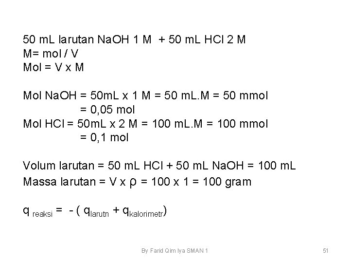 50 m. L larutan Na. OH 1 M + 50 m. L HCl 2