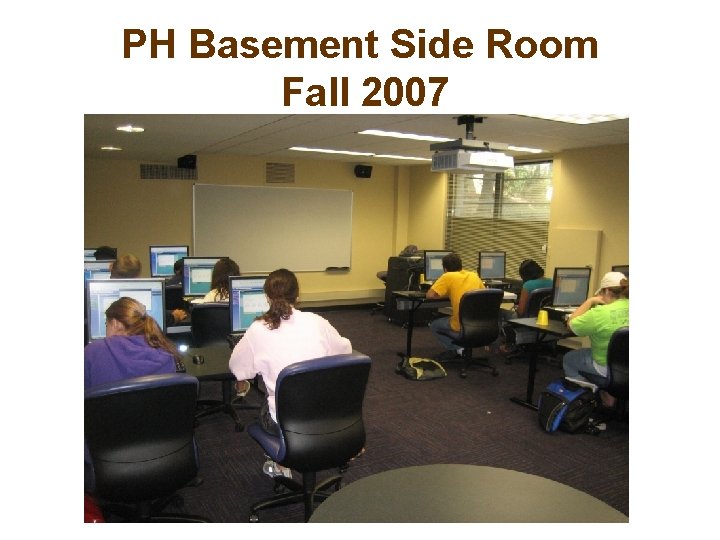PH Basement Side Room Fall 2007 