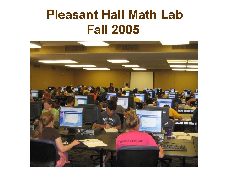 Pleasant Hall Math Lab Fall 2005 