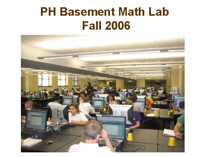 PH Basement Math Lab Fall 2006 