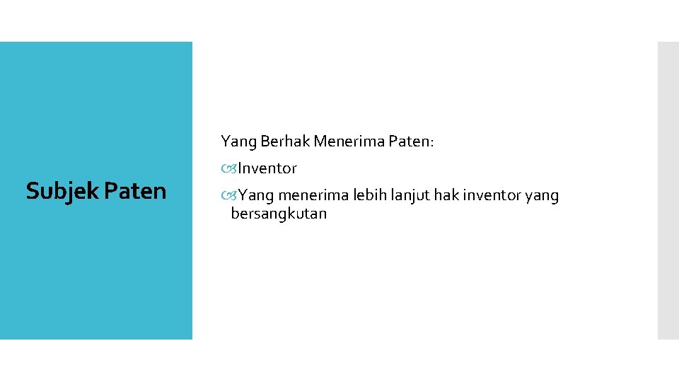 Yang Berhak Menerima Paten: Subjek Paten Inventor Yang menerima lebih lanjut hak inventor yang