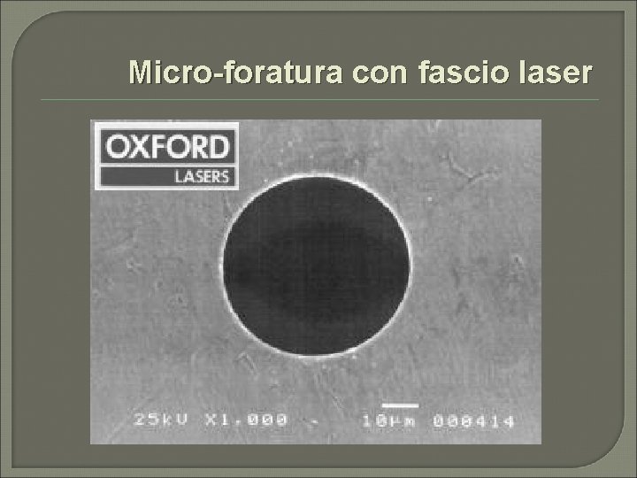 Micro-foratura con fascio laser 