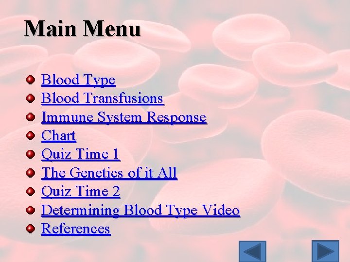 Main Menu Blood Type Blood Transfusions Immune System Response Chart Quiz Time 1 The