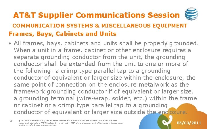 AT&T Supplier Communications Session COMMUNICATION SYSTEMS & MISCELLANEOUS EQUIPMENT Frames, Bays, Cabinets and Units