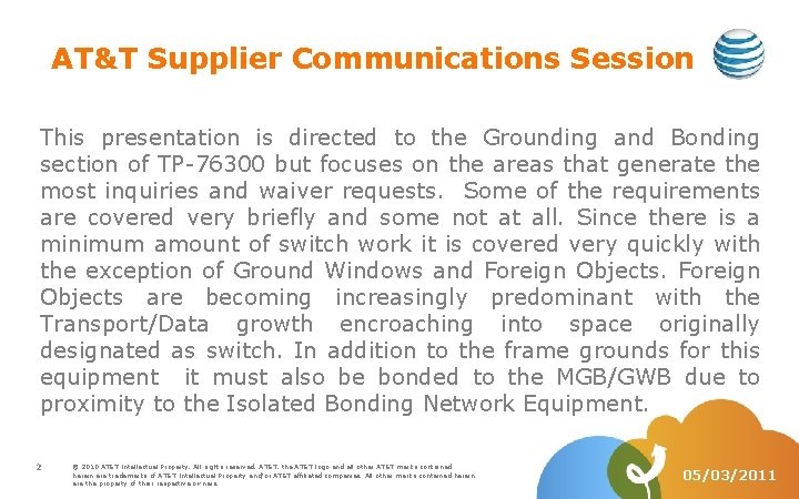 AT&T Supplier Communications Session This presentation is directed to the Grounding and Bonding section