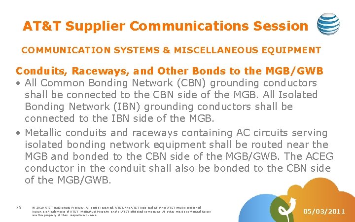 AT&T Supplier Communications Session COMMUNICATION SYSTEMS & MISCELLANEOUS EQUIPMENT Conduits, Raceways, and Other Bonds