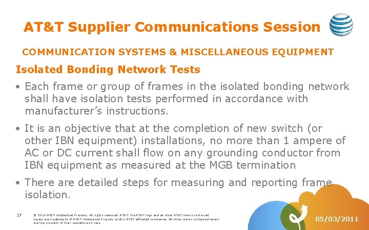 AT&T Supplier Communications Session COMMUNICATION SYSTEMS & MISCELLANEOUS EQUIPMENT Isolated Bonding Network Tests Each