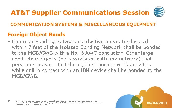 AT&T Supplier Communications Session COMMUNICATION SYSTEMS & MISCELLANEOUS EQUIPMENT Foreign Object Bonds Common Bonding