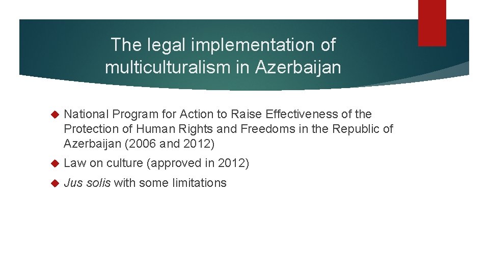 The legal implementation of multiculturalism in Azerbaijan National Program for Action to Raise Effectiveness