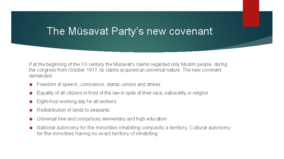 The Müsavat Party’s new covenant If at the beginning of the XX century the