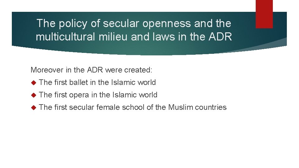 The policy of secular openness and the multicultural milieu and laws in the ADR