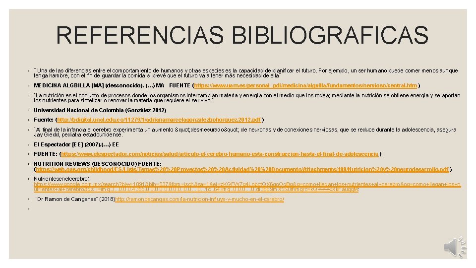  REFERENCIAS BIBLIOGRAFICAS ◦ ¨ Una de las diferencias entre el comportamiento de humanos