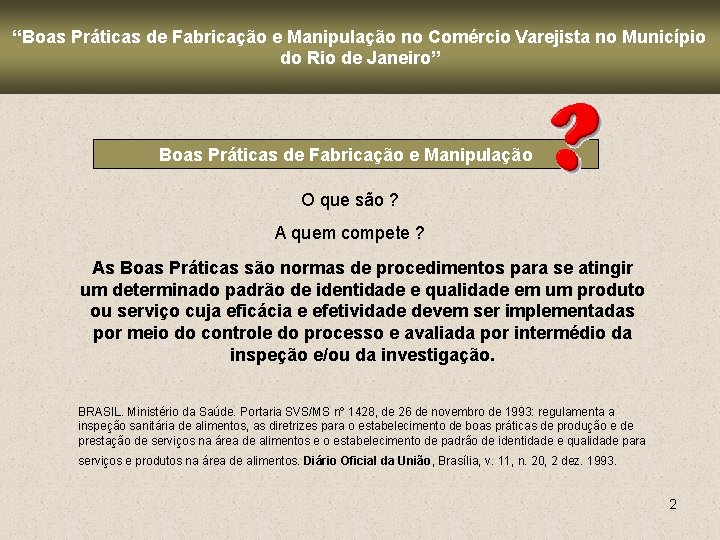 “Boas Práticas de Fabricação e Manipulação no Comércio Varejista no Município do Rio de