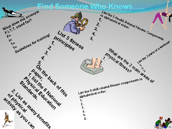 Find Someone Who Knows…. . L m ny o r ac e h s