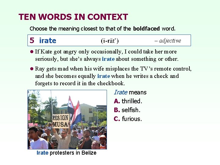 TEN WORDS IN CONTEXT Choose the meaning closest to that of the boldfaced word.