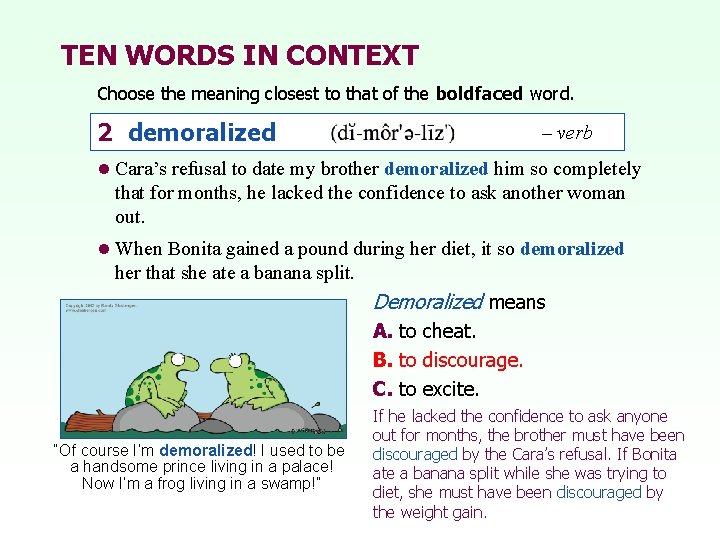 TEN WORDS IN CONTEXT Choose the meaning closest to that of the boldfaced word.