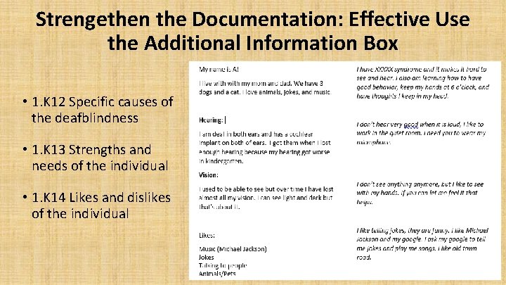 Strengethen the Documentation: Effective Use the Additional Information Box • 1. K 12 Specific