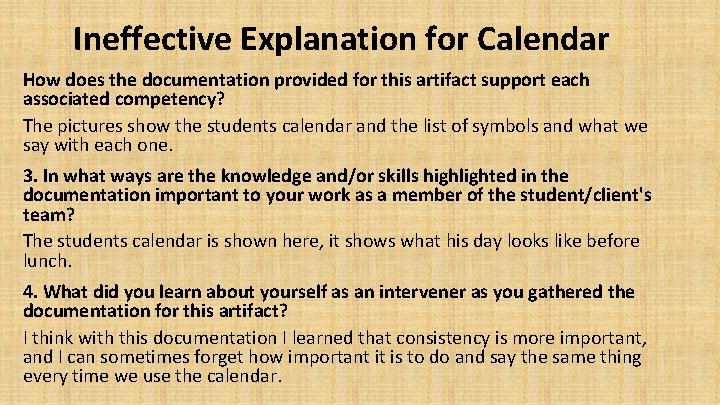  Ineffective Explanation for Calendar How does the documentation provided for this artifact support