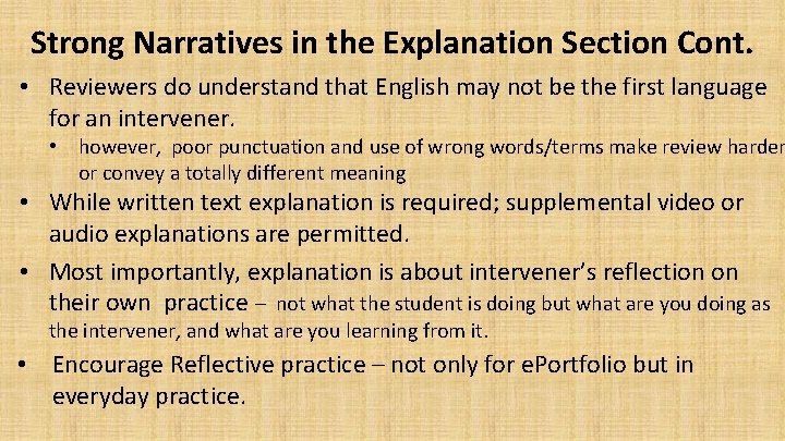 Strong Narratives in the Explanation Section Cont. • Reviewers do understand that English may