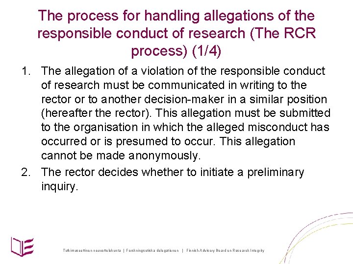The process for handling allegations of the responsible conduct of research (The RCR process)