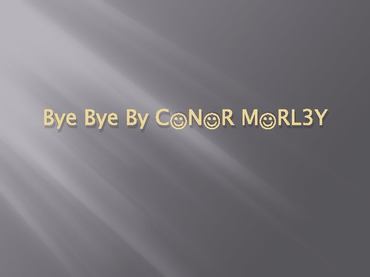 Bye By C N R M RL 3 Y 