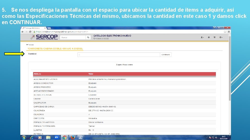 5. Se nos despliega la pantalla con el espacio para ubicar la cantidad de 5. Se nos despliega la pantalla con el espacio para ubicar la cantidad de