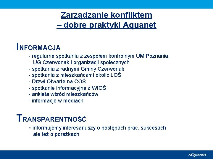 Zarządzanie konfliktem – dobre praktyki Aquanet INFORMACJA - regularne spotkania z zespołem kontrolnym UM