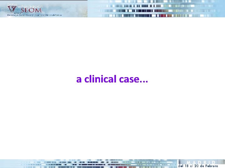 a clinical case. . . 