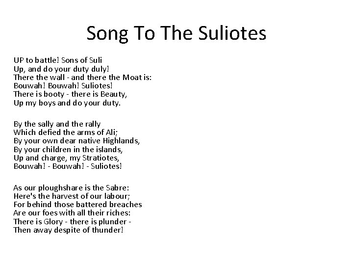 Song To The Suliotes UP to battle! Sons of Suli Up, and do your