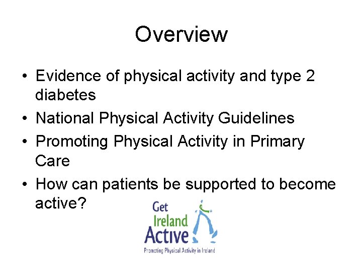 Physical Activity Diabetes Getting Patients Active Shirley OShea