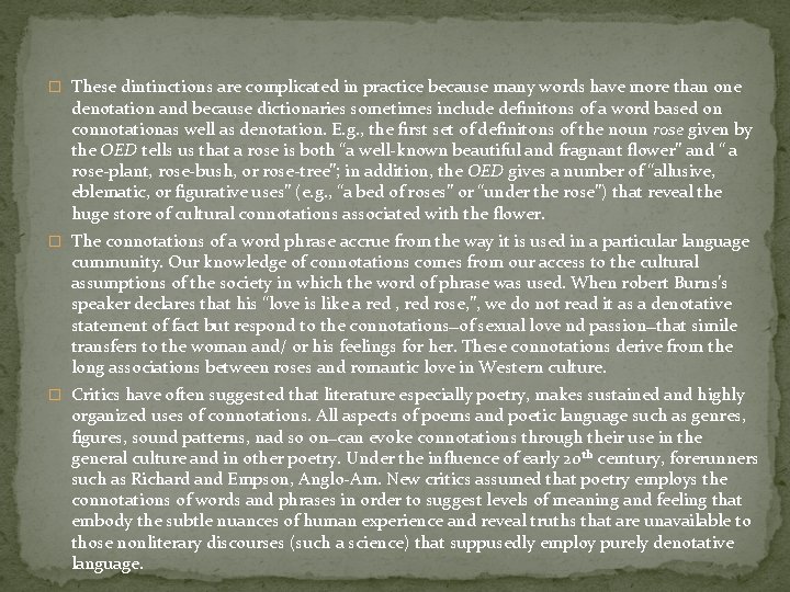� These dintinctions are complicated in practice because many words have more than one