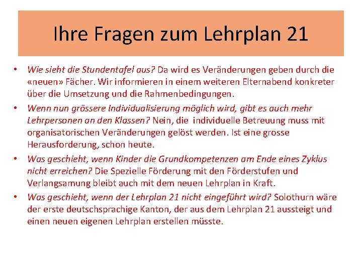 Ihre Fragen zum Lehrplan 21 • Wie sieht die Stundentafel aus? Da wird es