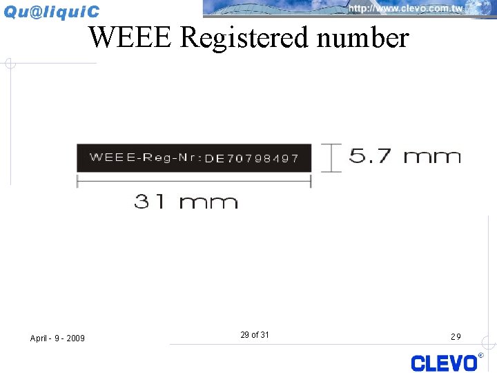 WEEE Registered number April - 9 - 2009 29 of 31 29 