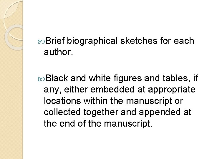  Brief biographical sketches for each author. Black and white figures and tables, if