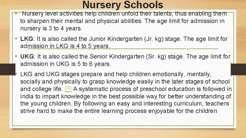 Nursery Schools • Nursery level activities help children unfold their talents, thus enabling them