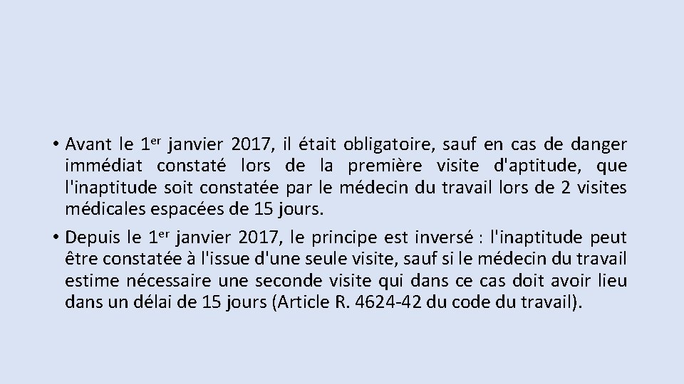  • Avant le 1 er janvier 2017, il était obligatoire, sauf en cas