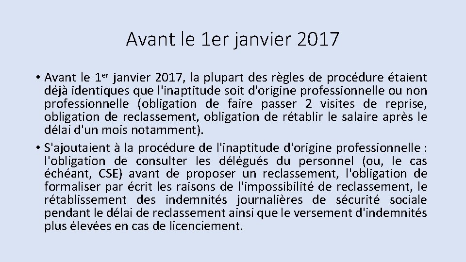 Avant le 1 er janvier 2017 • Avant le 1 er janvier 2017, la