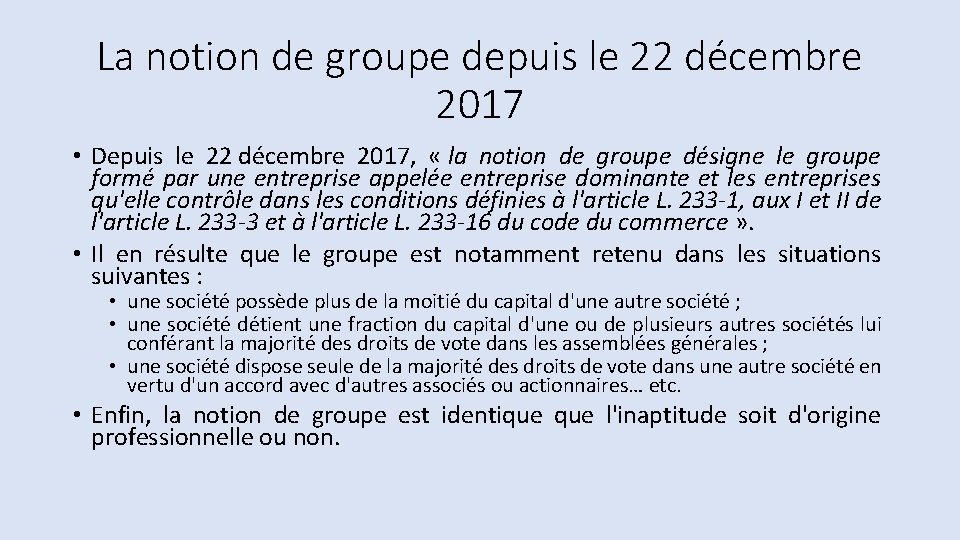 La notion de groupe depuis le 22 décembre 2017 • Depuis le 22 décembre