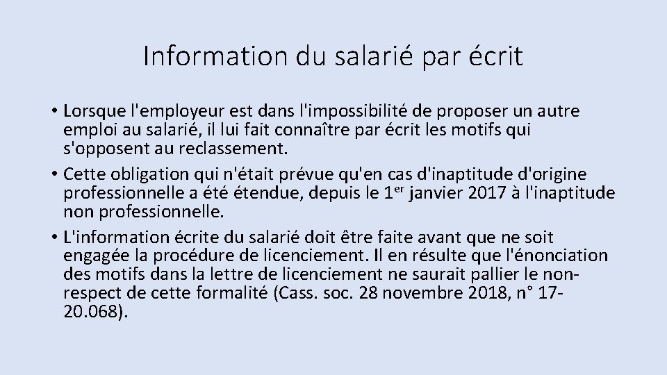 Information du salarié par écrit • Lorsque l'employeur est dans l'impossibilité de proposer un