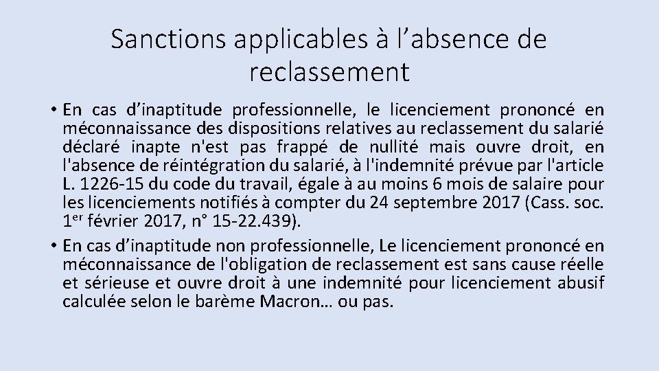 Sanctions applicables à l’absence de reclassement • En cas d’inaptitude professionnelle, le licenciement prononcé