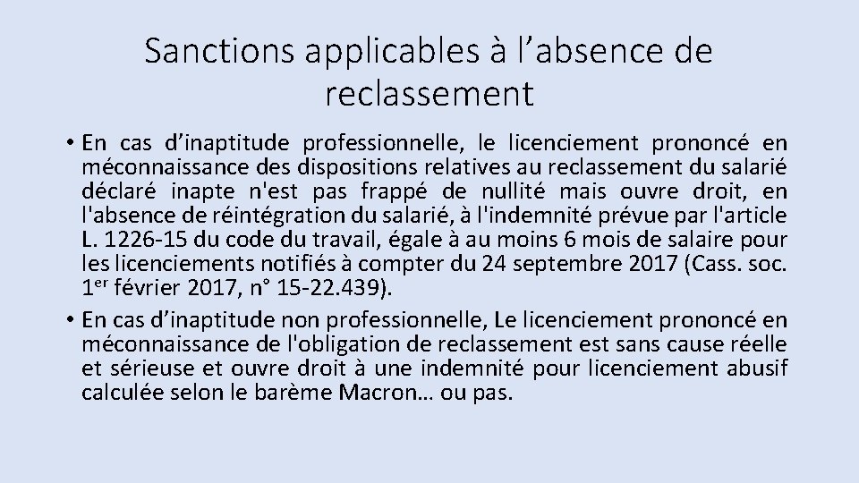 Sanctions applicables à l’absence de reclassement • En cas d’inaptitude professionnelle, le licenciement prononcé