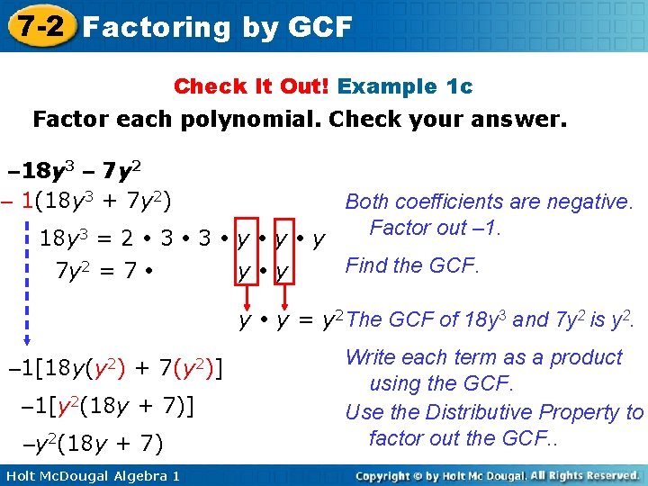 7 -2 Factoring by GCF Check It Out! Example 1 c Factor each polynomial.
